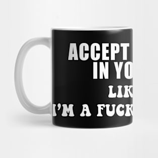 Accept The Good In Your Life Mug